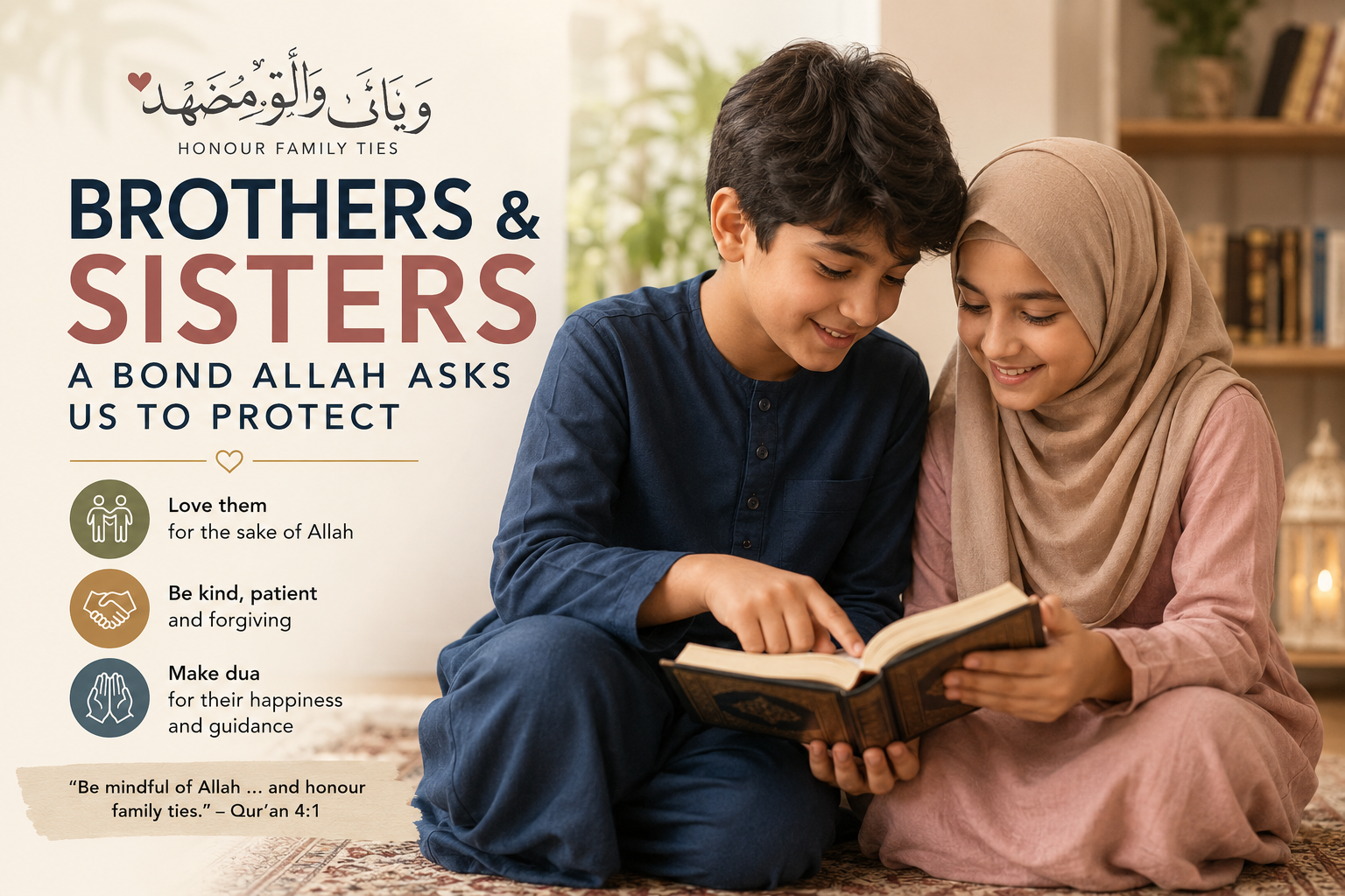 Brothers and Sisters in Islam: A Bond Allah Asks Us to Protect