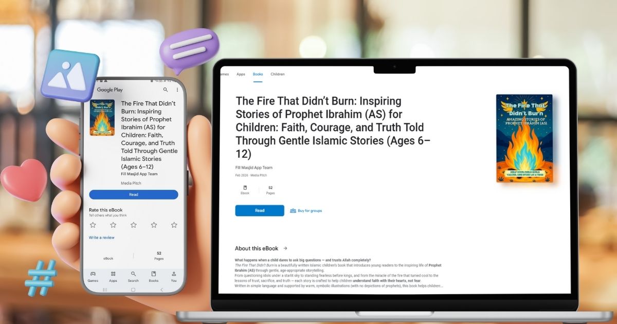 The Fire That Didn’t Burn: A Gentle Islamic Story of Faith and Courage for Children